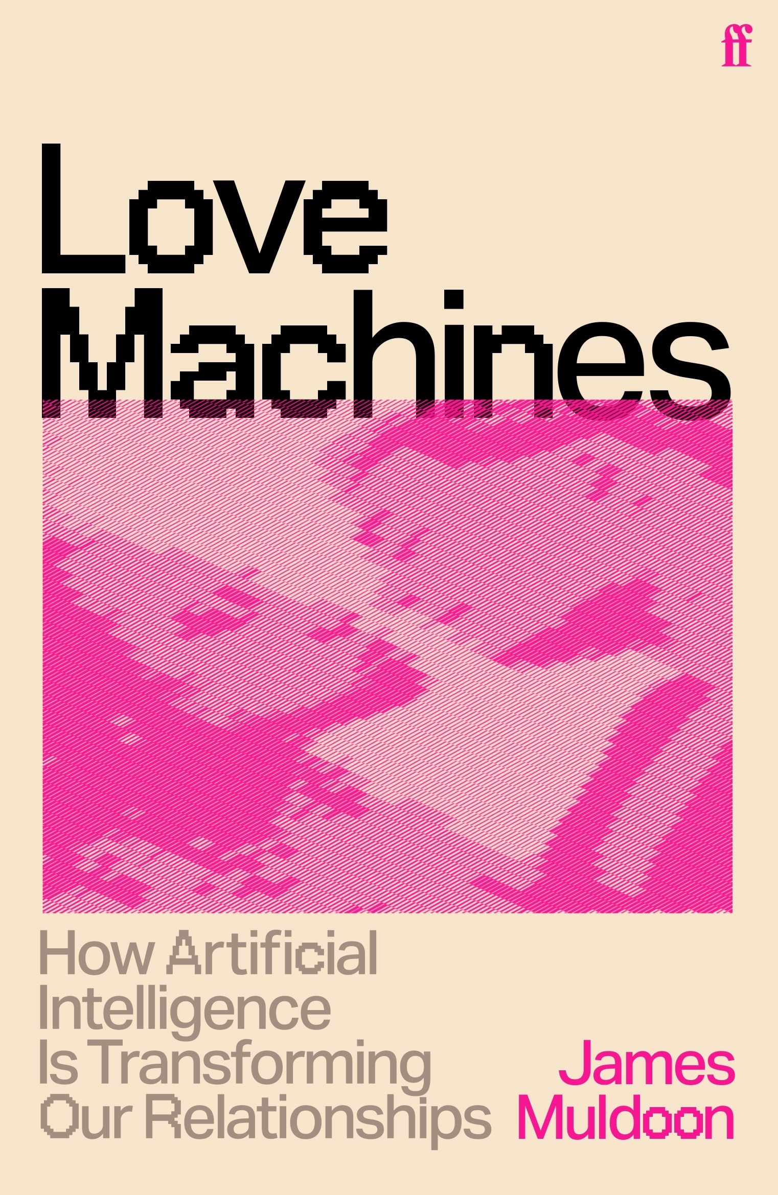 Love Machines by James Muldoon