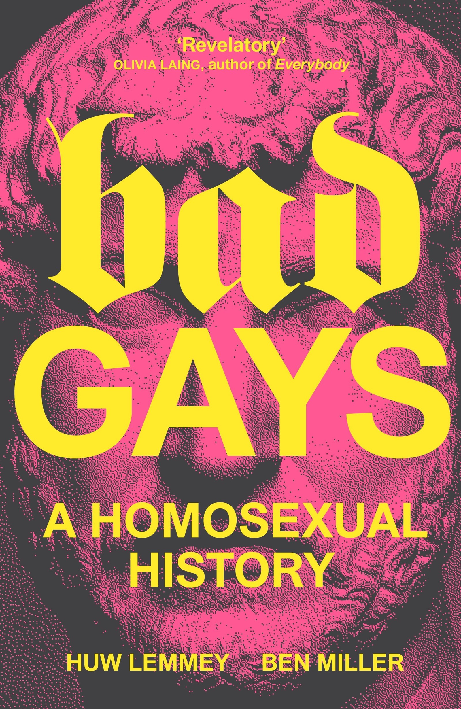 Bad Gays by Ben Miller and Huw Lemmey