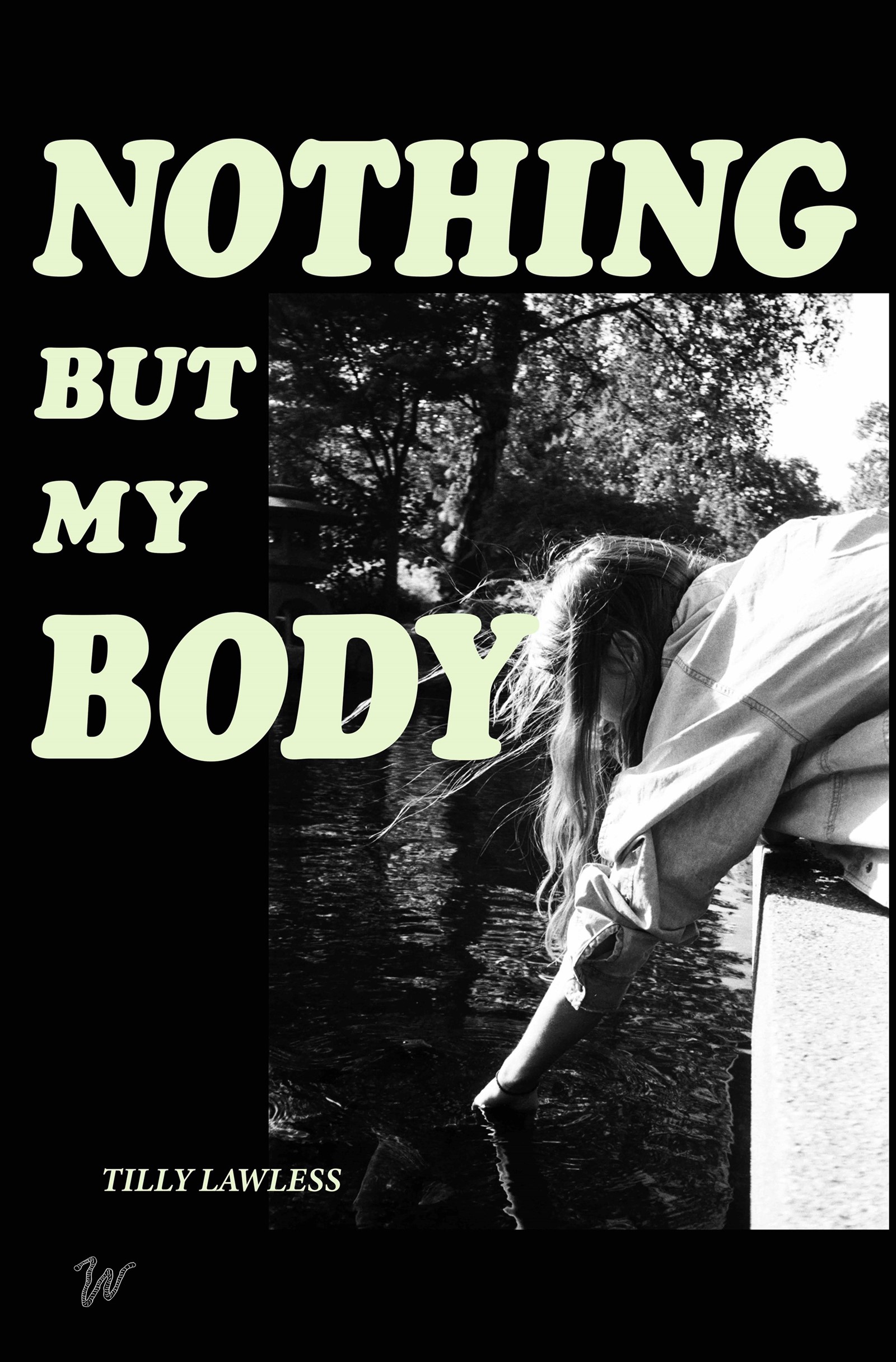 Nothing But My Body by Tilly Lawless