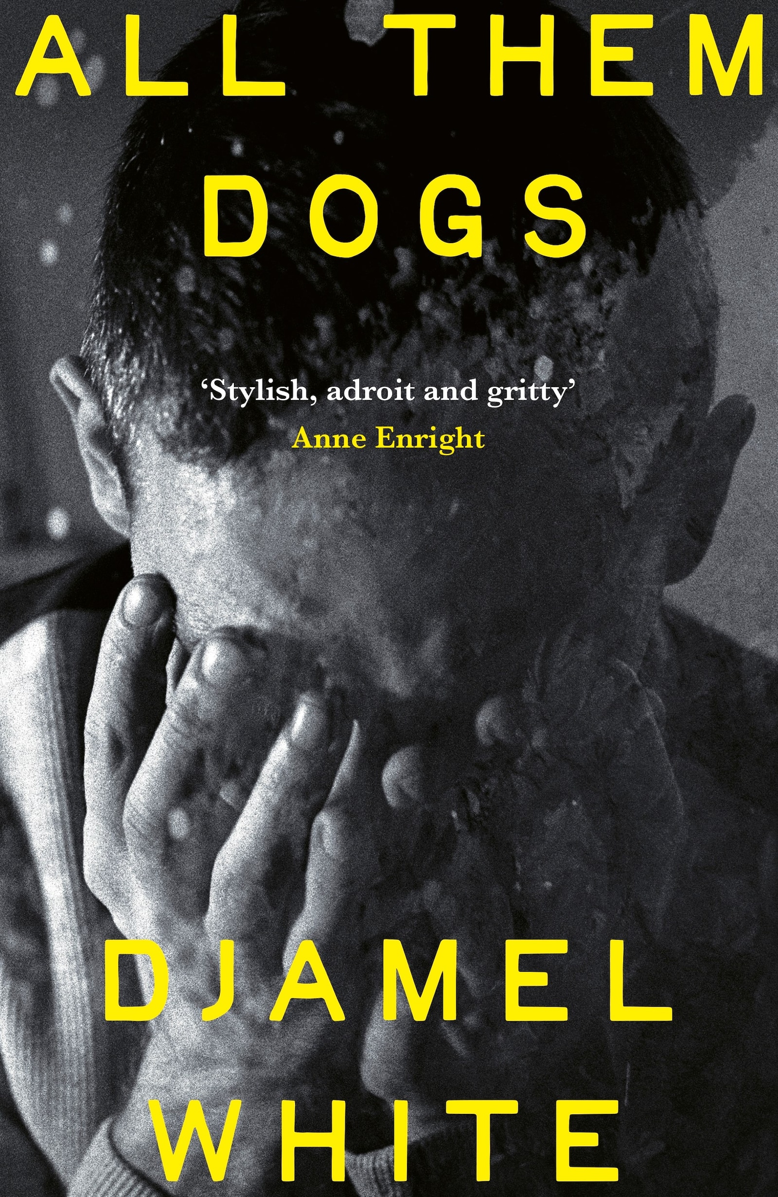 All Them Dogs by Djamel White