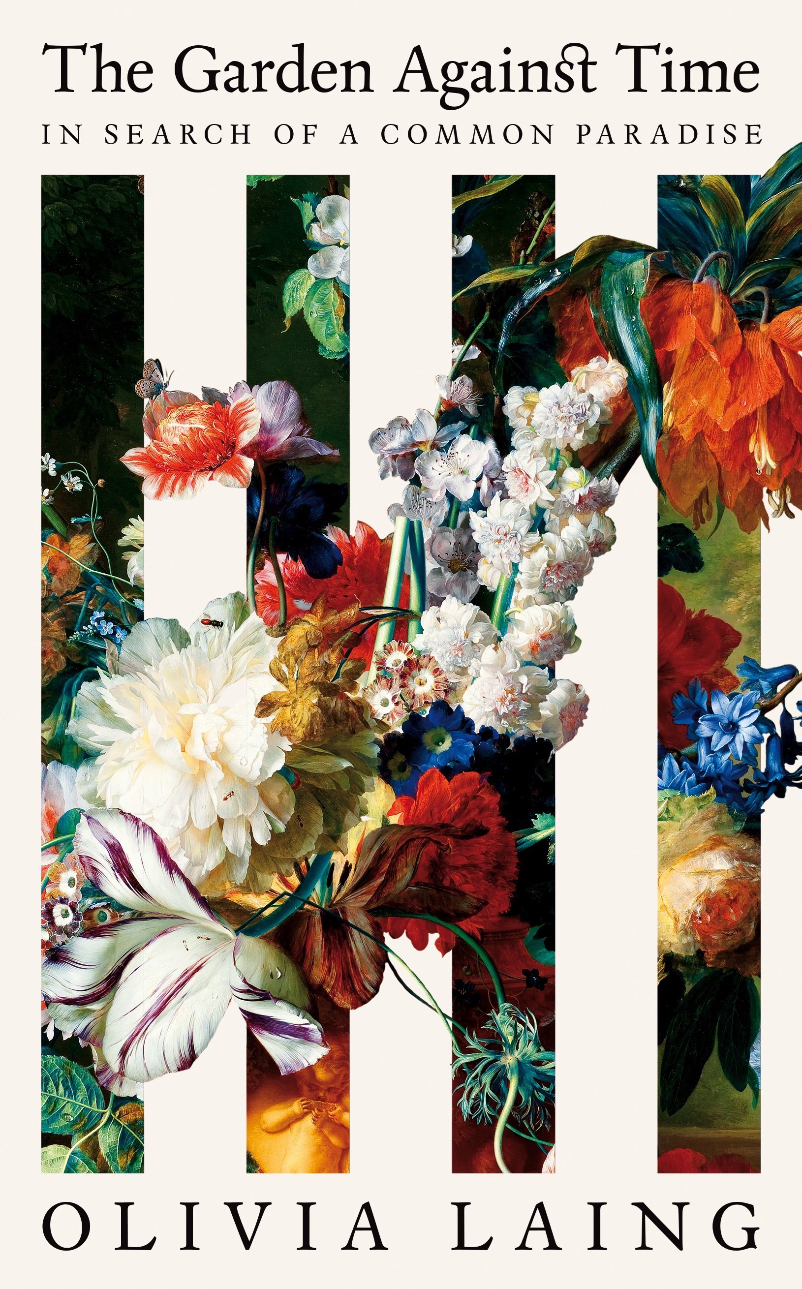 The Garden Against Time by Olivia Laing