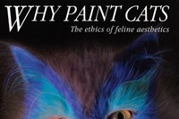 Why Paint Cats by Burton Silver &amp; Heather Busch