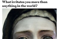 What irritates you more than anything in the world?