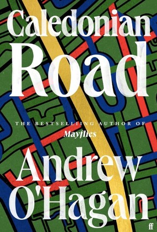Caledonian Road by Andrew O’Hagan