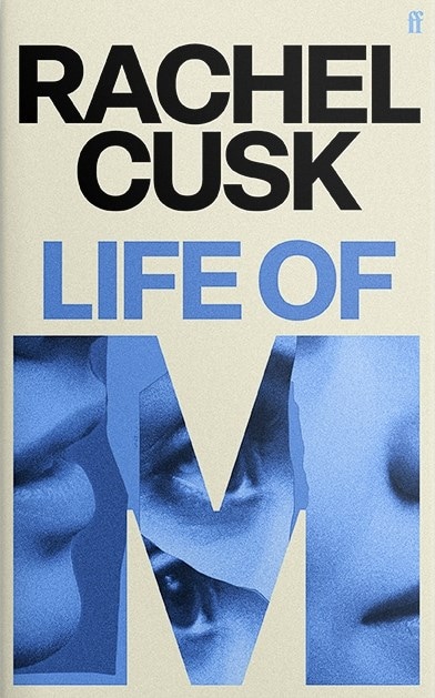 Life of M by Rachel Cusk