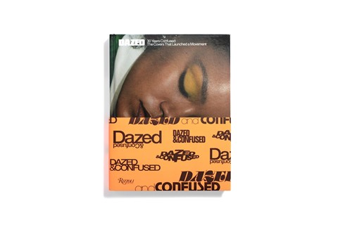 Dazed: 30 Years Confused magazine book Rizzoli