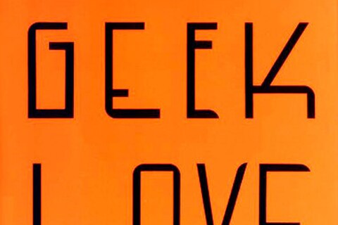 Geek Love by Katherine Dunn