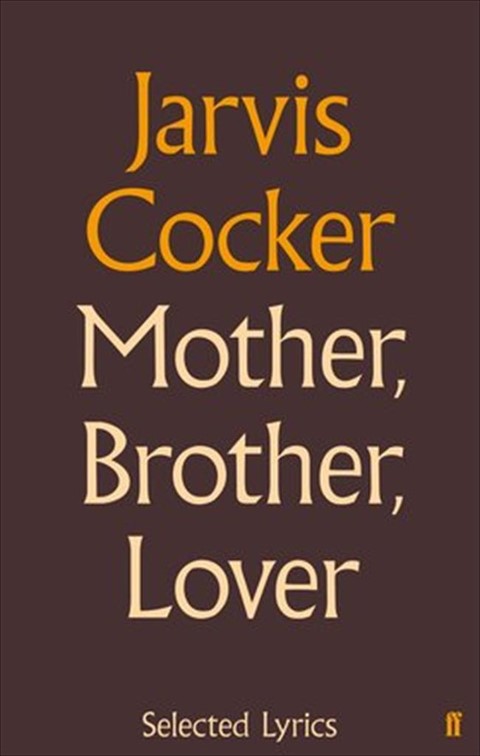 Mother, Brother, Lover by Jarvis Cocker