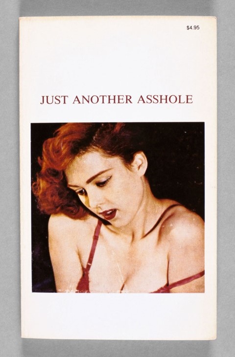 Just Another Asshole (Barbara Ess), 1978—1987