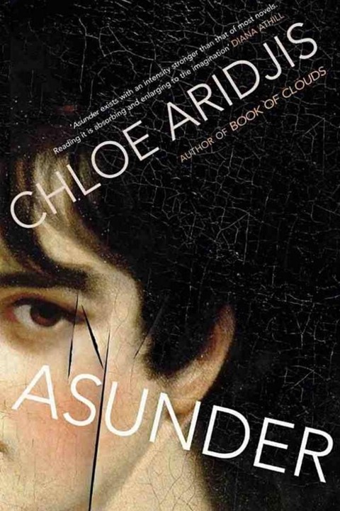 Asunder, by Chloe Aridjis