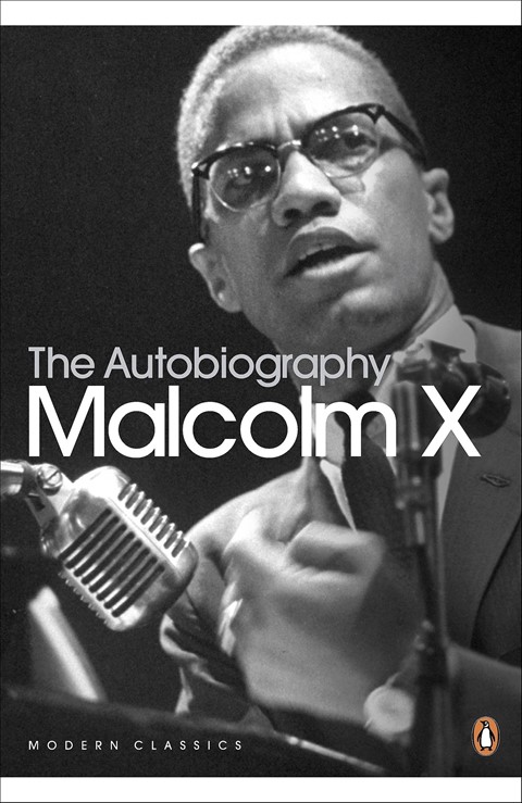 The Autobiography of Malcolm X by Alex Haley and Malcom X
