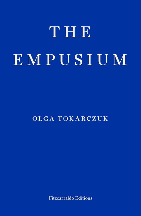 The Empusium by Olga Tokarczuk&#160;