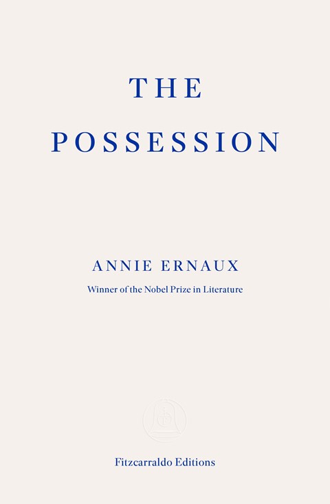 The Possession by Annie Ernaux&#160;