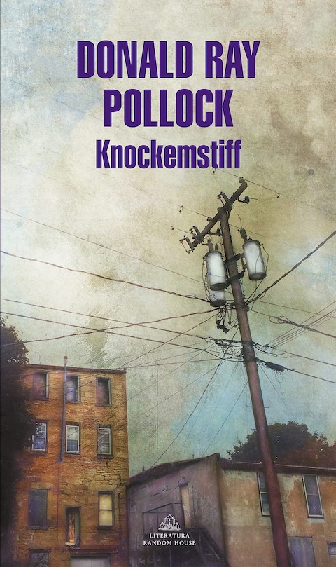 Knockemstiff by Donald Ray Pollock