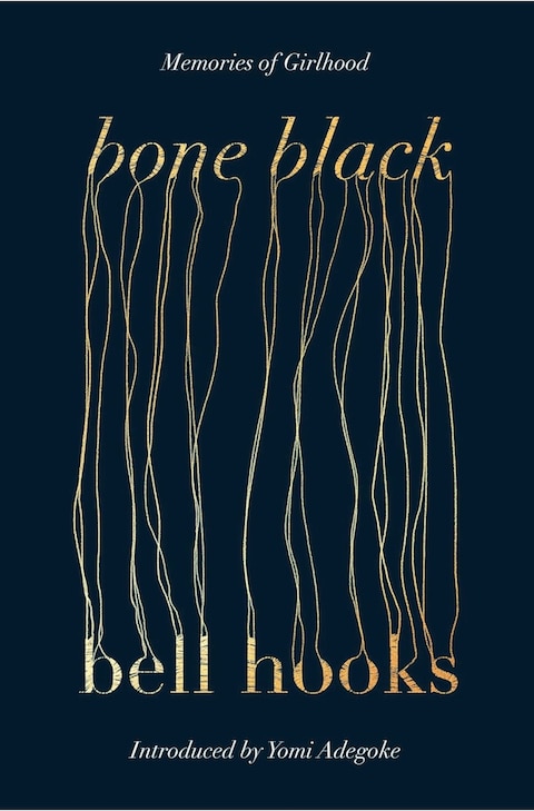 Bone Black: Memories of Girlhood by bell hooks