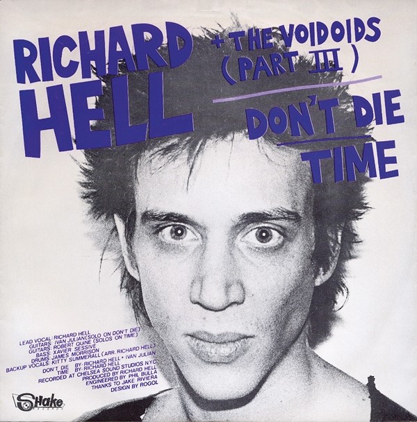 Richard Hell + The Voidoids (Part III) Don&#39;t Die Time, 1980