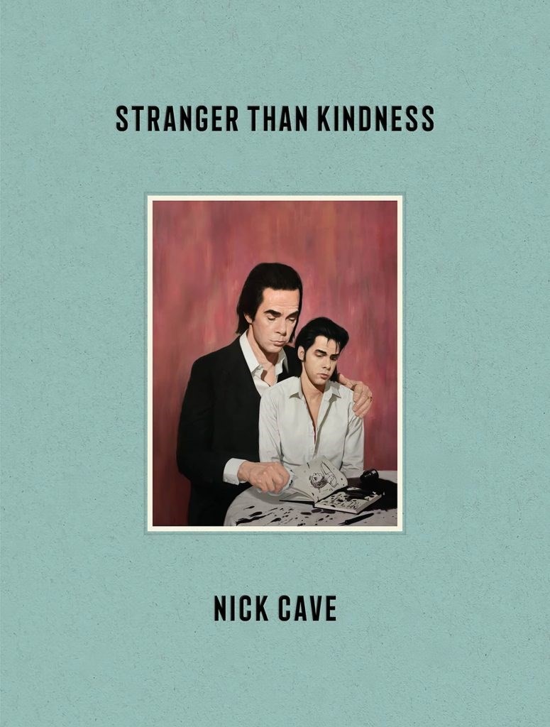 Nick Cave Stranger Than Kindness