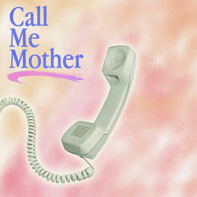 Call Me Mother (Artwork)