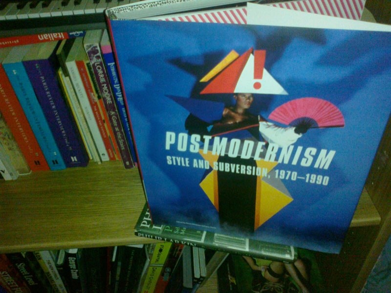 Postmodernism: Style and Subversion 1970-90, edited by Glenn