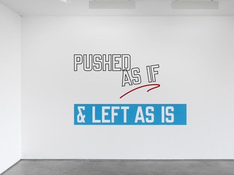Lawrence Weiner, Pushed As If &amp; Left As Is, 2012